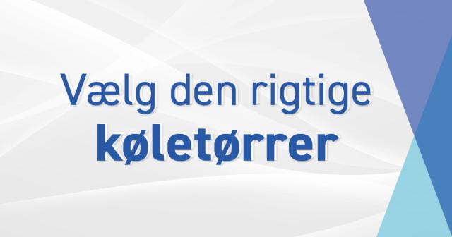 Vælg den rigtige køletørrer